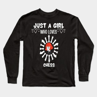 Just a girl who loves chess Long Sleeve T-Shirt